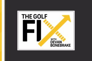 Devan Bonebrake from The Golf Fix