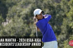 USGA-AJGA Presidents’ Leadership Award Winner Sahana Mantha